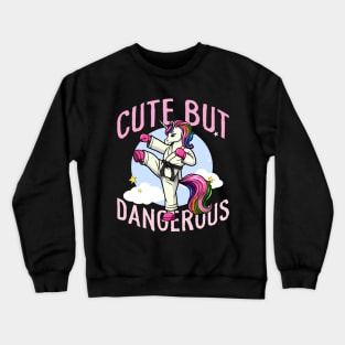 Cute But Dangerous Funny Karate Martial Arts Unicorn Girls Crewneck Sweatshirt
